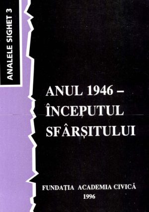 Anul 1946 - Începutul sfârşitului