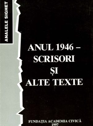 Anul 1946 – scrisori şi alte texte