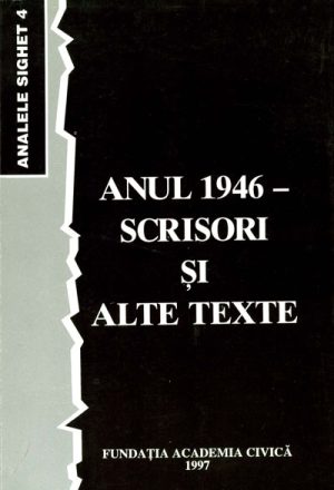 Anul 1946 - scrisori şi alte texte