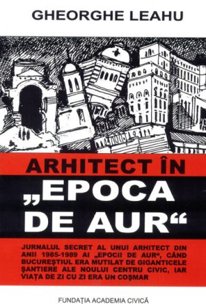 Arhitect în "epoca de aur"