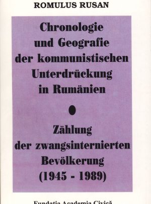 Chronologie und Geografie der kommunistischen Unterdrückung in Rumänien. Zählung der zwangsinternierten Bevölkerung (1945 – 1989)