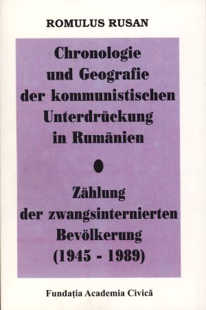 Chronologie und Geografie der kommunistischen Unterdrückung in Rumänien. Zählung der zwangsinternierten Bevölkerung (1945 - 1989)