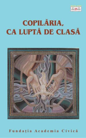 Copilăria, ca luptă de clasă