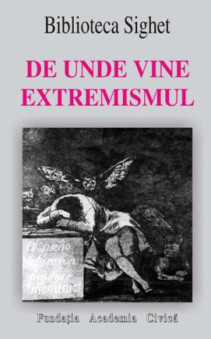 De unde vine extremismul