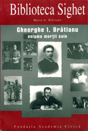 Gheorghe I. Brătianu - enigma morţii sale