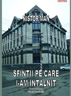 Sfinţii pe care i-am întâlnit