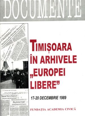 Timişoara în arhivele Europei Libere (17-20 decembrie 1989)