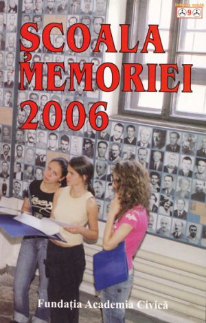 Şcoala Memoriei 2006