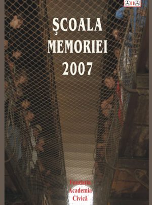 Şcoala Memoriei 2007