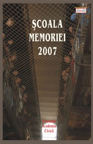 Şcoala Memoriei 2007