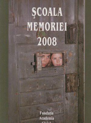 Şcoala Memoriei 2008