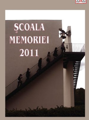 Şcoala Memoriei 2011