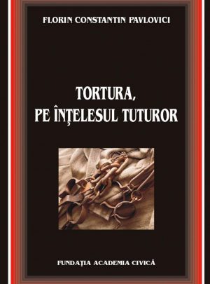 Tortura pe înţelesul tuturor