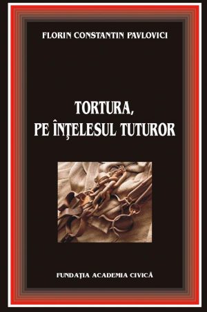 Tortura pe înţelesul tuturor