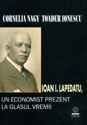 Ioan I. Lapedatu - Un economist prezent la glasul vremii