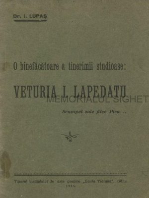 O binefăcătoare a tinerimii studioase: Veturia I. Lapedatu