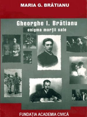 Gheorghe I. Brătianu – enigma morții sale