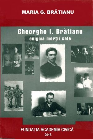 Gheorghe I. Brătianu – enigma morții sale
