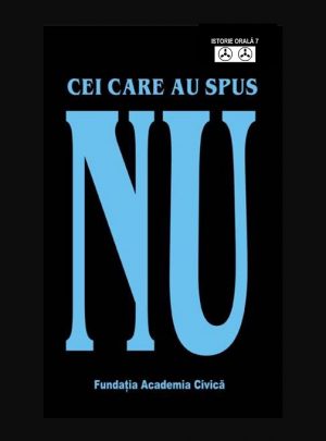 Romulus Rusan (editor): Cei care au spus NU