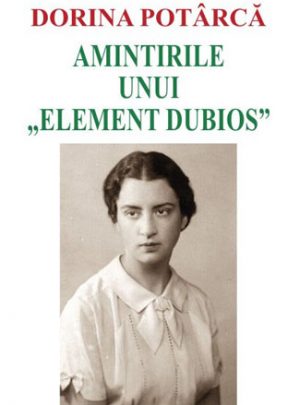 Amintirile unui „element dubios“