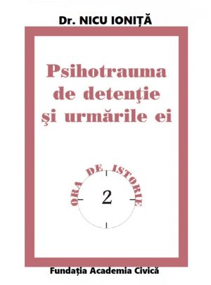 Psihotrauma de detenţie şi urmările ei