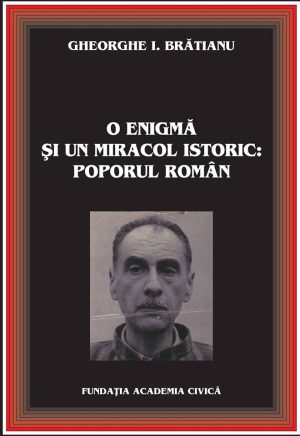 O enigmă și un miracol istoric: poporul român