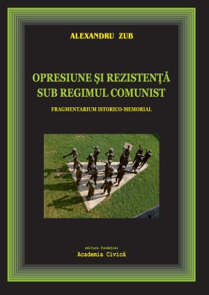 Opresiune şi rezistenţă sub regimul comunist